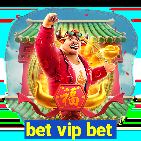 bet vip bet